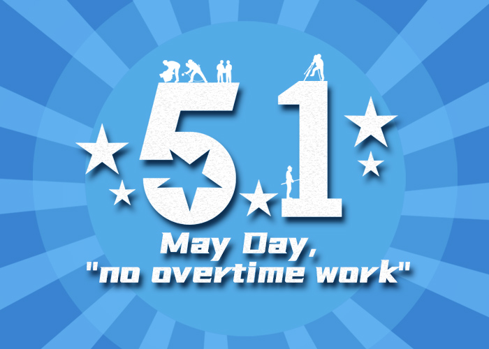 May Day : No Overtime Work